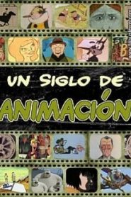 Un siglo de animación – The Animated Century