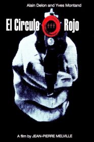 El círculo rojo – Le Cercle Rouge