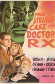 El extraño Doctor RX – The Strange Case of Doctor Rx