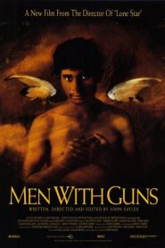 Hombres armados – Men With Guns