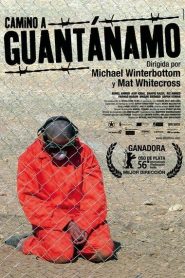 Camino a Guantanamo – The Road To Guantanamo