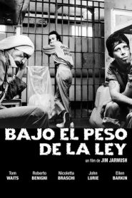 Bajo el peso de la ley – Down by law