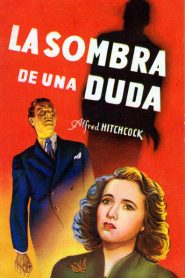 La sombra de una duda – Shadow of a Doubt