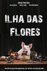 La isla de las flores (C) – Ilha das Flores