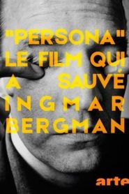 Persona, le film qui a sauvé Ingmar Bergman