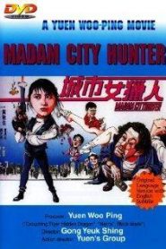 Madam City Hunter – Cheng shi nu lie ren 城市女猎人