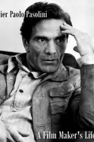 Pier Paolo Pasolini: A Film Maker’s Life