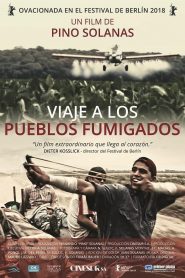 Viaje a los pueblos fumigados