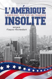 L’Amérique insolite (America As Seen by a Frenchman) VOSI