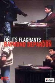 Délits Flagrants (Caught in the Acts)