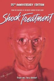 Shock Treatment 25th Anniversary Edition