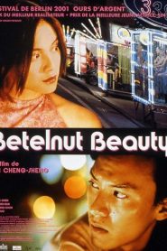 Belleza areca – Ai ni ai wo (Betelnut Beauty)