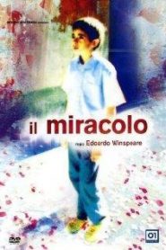 Il miracolo (The Miracle) VOSI