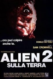 Alien-2: Sobre la Tierra – Alien 2: Sulla terra