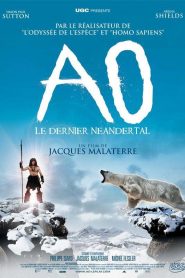 Ao, el Último Neandertal – Ao, le dernier Néandertal