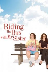 Riding the Bus with My Sister (VO)