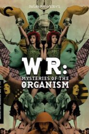 Los misterios del organismo (W.R. – Misterije organizma (W.R.: Mysteries of the Organism))