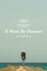 It Must Be Heaven – De repente, el paraíso