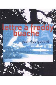 Carta a Freddy Buache – Lettre à Freddy Buache