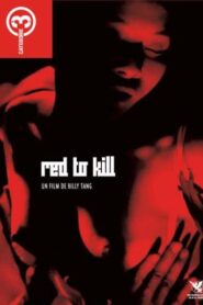 Red to Kill – 弱殺 (VO)