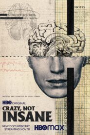 Loco, no demente – Crazy, Not Insane