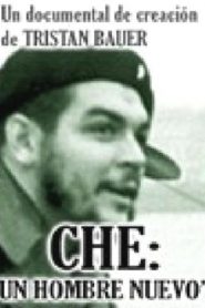 Che: Un Hombre Nuevo