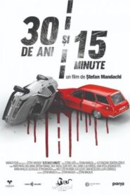 30 Years and 15 Minutes – 30 de ani și 15 minute