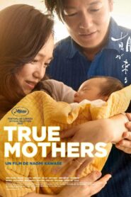 True mothers – Madres verdareras – Asa ga kuru