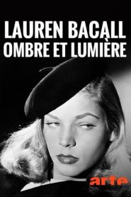 Lauren Bacall, luces y sombras (Lauren Bacall, ombre et lumière)