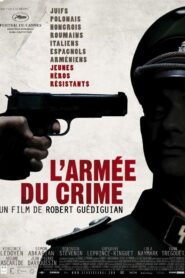 El Éjercito del Crimen – L’armée du crime (The Army of Crime)