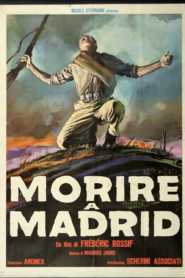 Mourir à Madrid (Morir en Madrid)