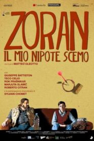 Zoran, mi sobrino tonto – Zoran, il mio nipote scemo